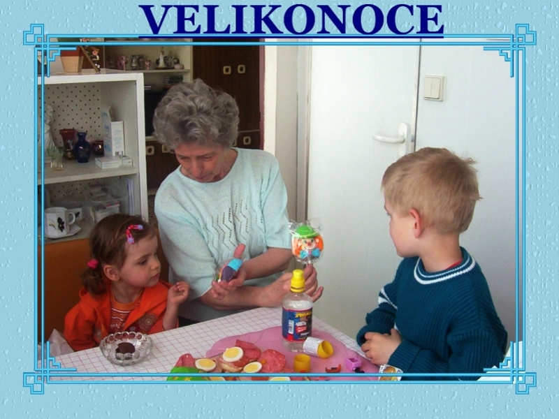 Velikonoce u babiky(2)